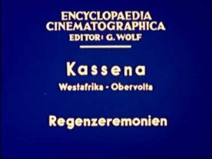 Kassena (Westafrika, Obervolta) - Regenzeremonien