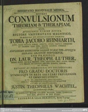 Dissertatio Inauguralis Medica, Sistens Convulsionum Theoriam & Therapiam : ... Die XXX. Aprilis MDCCXXXIV.