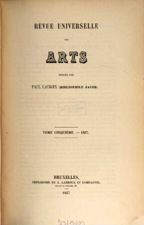 Revue universelle des arts. 5, 5. 1857