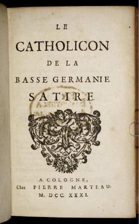 Le Catholicon De La Basse Germanie : Satire