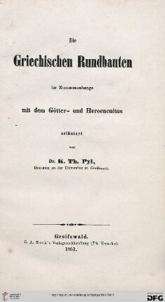Die griechischen Rundbauten : im Zusammenhange mit dem Götter- und Heroencultus erläutert
