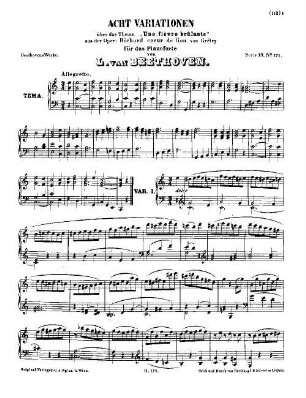 Beethoven's Werke. 171 = Serie 17: Variationen für das Pianoforte, 8 Variationen über das Thema "Une fièvre brûlante" von Grétry : [WoO 72]