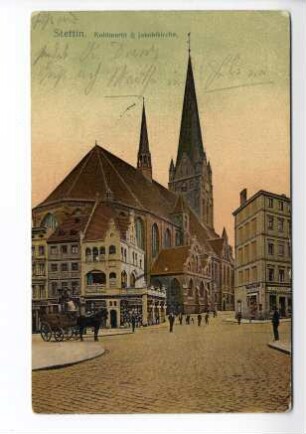 Stettin. Kohlmarkt & Jakobikirche.
