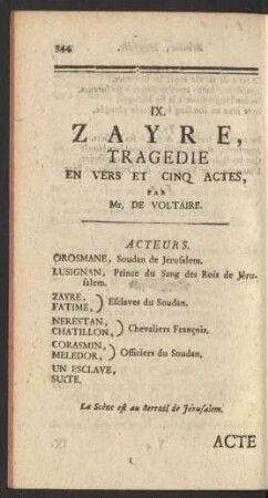 IX. Zayre, Tragedie En Vers Et Cinq Actes, Par Mr. De Voltaire