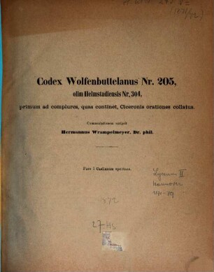 Codex Helmstad. n. 304 primum ad complures, quas continet, Ciceronis orationes collatus. 1