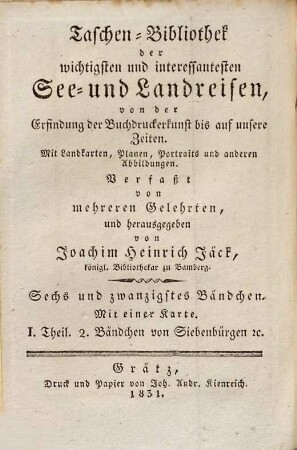 Taschen-Bibliothek der wichtigsten und interessantesten Reisen durch Siebenbürgen, Moldau, Wallachei, Bessarabien, Bulgarien, Servien, Bosnien und Romanien, 1,2