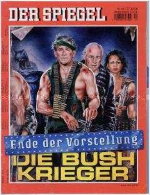 Umschlagblatt des Magazins "Der Spiegel" zur Abwahl der Regierung Bush ("Die Bush-Krieger - Ende der Vorstellung")