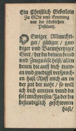 Ein Christlich Gebetlein Zu Gott umb Errettung von der schedlichen Pestilentz.