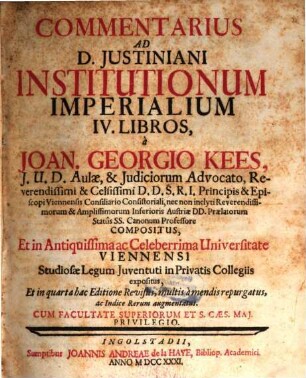 Commentarius Ad D. Justiniani Institutionum Imperialium IV. Libros