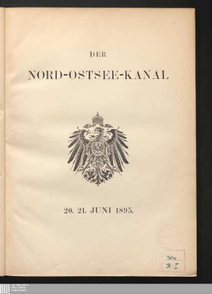 Geschichte des Nord-Ostsee-Kanals : Festschrift zu seiner Eröffnung am 20., 21. Juni 1895