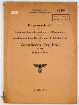 Bauvorschrift Hauptmaschine und Hilfsmaschinen, maschinenbauliche Einrichtungen für Zerstörer Typ 1942