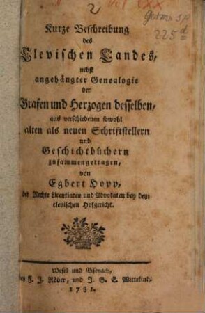 Kurze Beschreibung des Clevischen Landes : nebst angehängter Genealogie der Grafen und Herzogen desselben