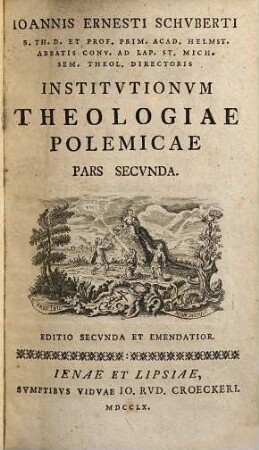 Institutionum theologiae polemicae pars ..., 2