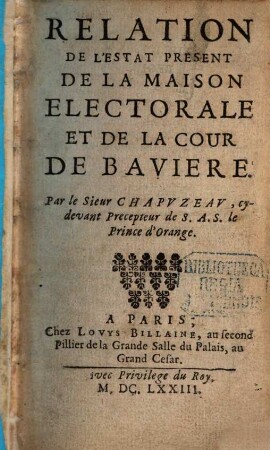 Rélation De L'Estat Present De La Maison Electorale Et De La Cour De Baviere