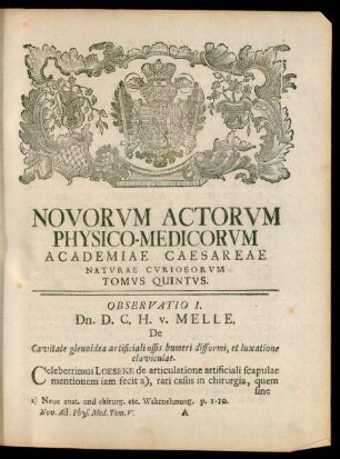 Novorum Actorum Physico-Medicorum Academiae Caesareae Naturae Curiosorum Tomus Quintus.
