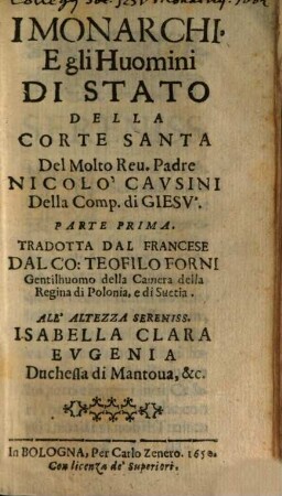 I Monarchi, E gli Huomini Di Stato Della Corte Santa Del ... Nicolò Cavsini ..., 1