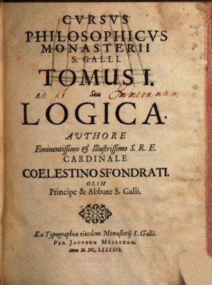 Cursus philosophicus monasterii S. Galli. 1, Logica