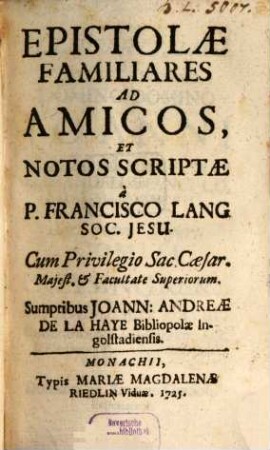 Epistolae familiares : ad amicos et notos