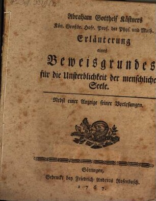 Erläuterungen eines Beweisgrundes für die Unsterblichkeit der menschlichen Seele