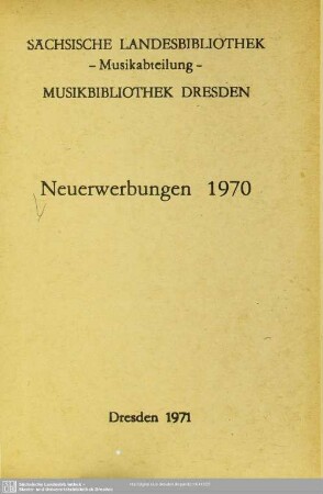 1970: Neuerwerbungen / Sächsische Landesbibliothek, Musikabteilung