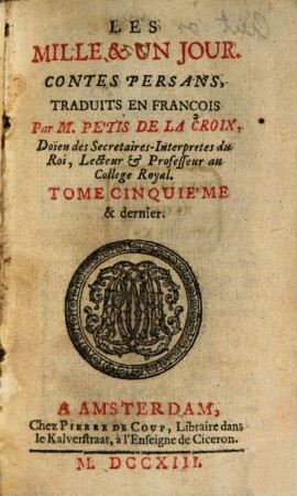 Les Mille & Un Jour : Contes Persans, Tome Cinquième & dernier