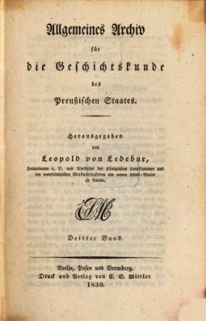 Allgemeines Archiv für die Geschichtskunde des Preußischen Staates. 3, 3. 1830