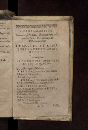 Consules Et Senatores Veteris Arcis Brenni. Per anagram. Ne Cessetis Urbi Consulere Re, Sat, Erit Annos