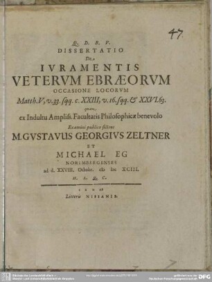 Dissertatio de iuramentis veterum Ebraeorum occasione locorum : Matth. V, v. 33 sqq. c. XXIII, v. 16 sqq. & XXVI. 63.