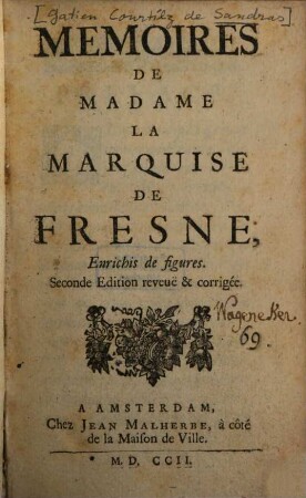 Mémoires de Madame la Marquise de Fresne : enrichis de fig.