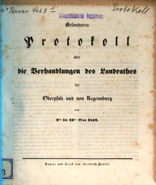 Besonderes Protokoll über die Verhandlungen des Landrathes der Oberpfalz und von Regensburg. 1842