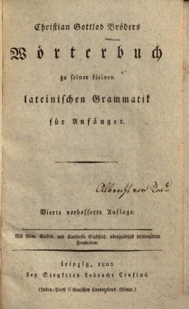 Wörterbuch zu seiner kleinen lateinischen Grammatik für Anfänger