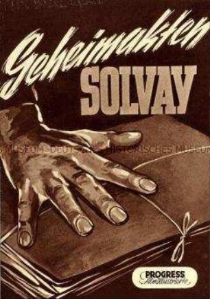 Programmheft zum DEFA-Spielfilm "Geheimakte Solvay" von Martin Hellberg