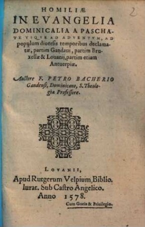 Homiliae In Evangelia Dominicalia A Pascha Vsqve Ad Adventvm : Ad populum diuersis temporibus declamatae ...