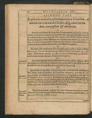 Secunda Pars. Explicatio orthodoxae sententiae contra Eutychen, de unione naturarum in Christo, absque omni earundem conversione & abolitione.