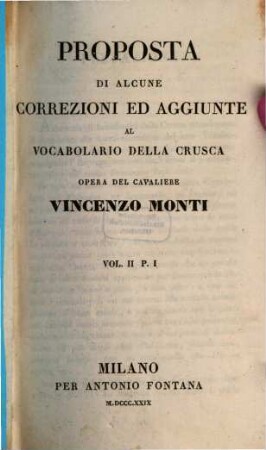 Proposta di alcune correzioni ed aggiunte al vocabolario della Crusca, 2,1
