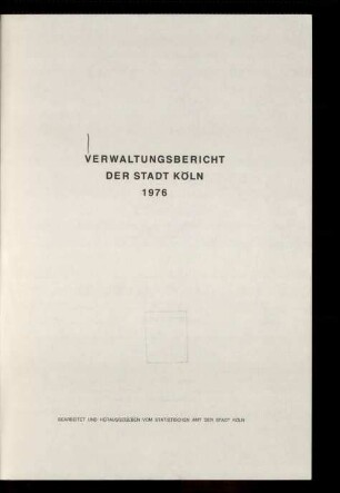 Verwaltungsbericht der Stadt Köln / 1976