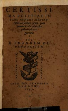Certissima Politiae in orbe romano restaurandae ac salutaris forma, quam omnibus saeculis exhibet Lex posterior de origine iuris