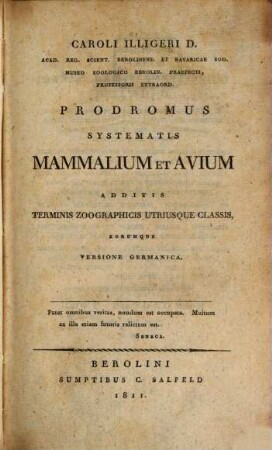 Caroli Illigeri ... Prodromus systematis mammalium et avium : additis terminis zoographicis utriusque classis eorumque versione Germanica