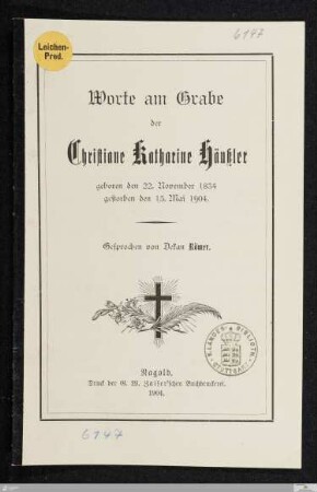 Worte am Grabe der Christiane Katharine Häußler : geboren den 22. November 1834, gestorben den 15. Mai 1904