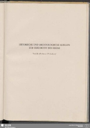 Historische Und Archäologische Quellen Zur Geschichte Des Eisens
