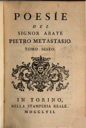 Poesie del Signor Abate Pietro Metastasio. 6