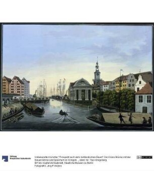 "Prospekt nach dem holländischen Baum" Die Grüne Brücke mit der Neuen Börse und Speichern in Königsberg