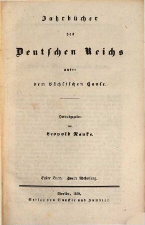 Jahrbücher des Deutschen Reichs unter der Herrschaft König Ottos I. 936 bis 951
