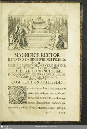 Magnifice Rector, Illustris Ordinis Iuridici Praeses, Viri ...Collegae Coniunctissimi, Et Quotquot ad Exsequias Cohonestandas In Hac Ferali Area Convenistis Comites Honoratissimi