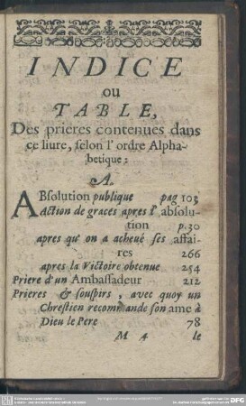 Indice ou Table, Des prieres contenues dans ce liure, felon l'ordre Alphabetique