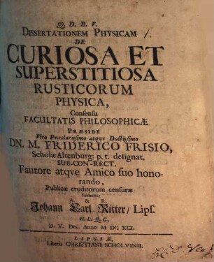 Diss. phys. de curiosa et superstitiosa rusticorum physica