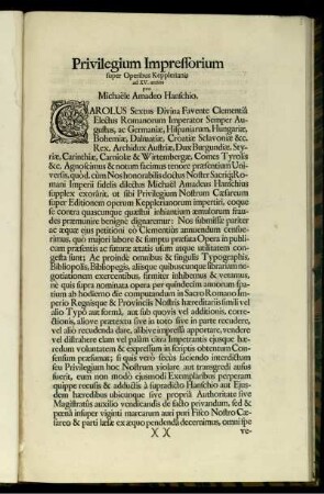 Privilegium Impressorium super Operibus Kepplerianis ad XV. annos pro Michaele Amadeo Hanschio