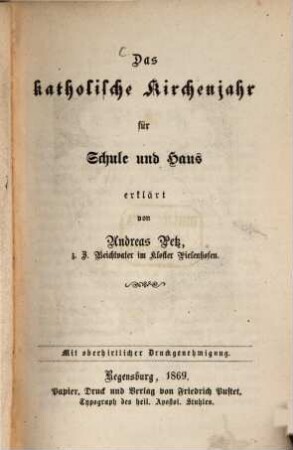 Das katholische Kirchenjahr für Schule und Haus : (in 3 Theilen)