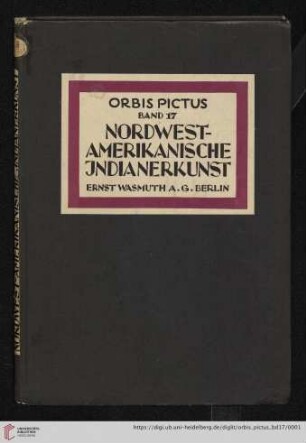 Band 17: Orbis pictus: Weltkunst-Bücherei: Nordwest-amerikanische Indianerkunst