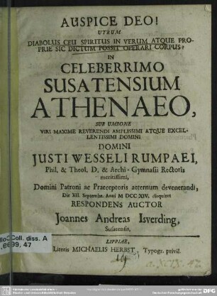 Utrum Diabolus Ceu Spiritus In Verum Atque Proprie Sic Dictum Possit Operari Corpus In Celeberrimo Susatensium Athenaeo